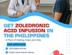 Get zoledronic acid infusion in the philippines