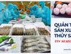Phần mềm sản xuất, tính giá thành ngành thủy hải sản 