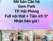 Gem park hải phòng đầu tư căn hộ cho thuê chuẩn hàn tại miền...