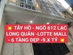 Tây hồ ngõ 612 lạc long quân   lotte mall  9.x tỷ ...