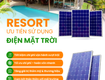 Vì sao resort cao cấp ưu tiên sử dụng điện mặt trời 