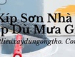 Thi công sơn mùa mưa: 5 lưu ý quan trọng