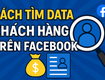 Tìm kiếm data khách hàng tiềm năng trên facebook nhanh chóng với phần mềm mkt...
