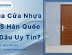 Mua cửa nhựa abs hàn quốc ở đâu uy tín