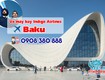 đặt vé máy bay indigo airlines đi baku giá tốt cùng việt mỹ  