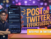 Auto post on twitter: the ultimate guide to effortless tweet scheduling 