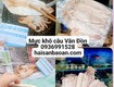 Nơi bán mực câu khô vip ngon toàn quốc