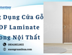 ứng dụng cửa gỗ mdf laminate trong nội thất