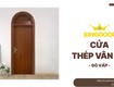 Cửa thép vân gỗ tại gò vấp   đẹp như gỗ, giá rẻ hơn...