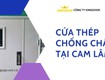 Giá cửa thép chống cháy Cam Lâm 