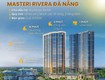 Masteri rivera đà nẵng chiết khấu 18 sở hữu lâu dài bàn giao full...