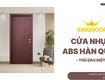 Cửa nhựa abs hàn quốc tại thủ dầu một   có gì đặc biệt...