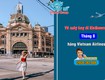 Bay đến melbourne tháng 8 cùng vietnam airlines