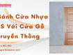 So sánh cửa nhựa abs với cửa gỗ truyền thống 