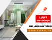 Lưu ý khi lựa chọn máy lạnh giấu trần nối ống gió cho công trình...