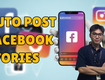 Auto post facebook stories 2025 
