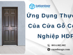 ứng dụng thực tế của cửa gỗ công nghiệp hdf 