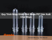 Quy trình nhập khẩu phôi nhựa pet sản xuất chai nhựa