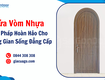 Cửa vòm nhựa, giải pháp hoàn hảo cho không gian sống đẳng cấp 