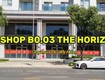 Thực tế bên trong căn shop lớn nhất dự án the horizon phú mỹ hưng