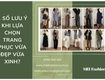 1 số lưu ý khi lựa chọn trang phục vừa đẹp vừa xinh 