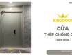 Cửa thép chống cháy tại biên hòa   an toàn, chuẩn pccc 