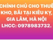 Chính chủ cho thuê kho bãi, nhà xưởng tại kiêu kỵ, gia lâm, hà nội...