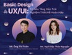 WORKSHOP  Basic Design   Ux/Ui   Từ Nền Tảng Đến Trải Nghiệm Thiết Kế Hoàn...
