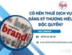 Dịch vụ đăng ký thương hiệu độc quyền 