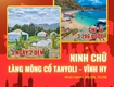 Tour 2/9   Ninh Chữ   Làng Mông Cổ Tanyoli Vĩnh Hy 