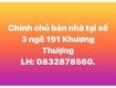 Chính chủ bán nhà 4 tầng số 3 ngõ 191 phố khương thượng, đống đa 