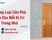 Những Loại Cửa Phù Hợp Cho Mỗi Vị Trí Trong Nhà 