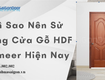 Vì Sao Nên Sử Dụng Cửa Gỗ HDF Veneer Hiện Nay 