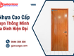 Cửa nhựa cao cấp   lựa chọn thông minh cho gia đình hiện đại...