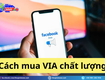 Tại sao via cổ luôn là sự lựa chọn hàng đầu của dân ads 