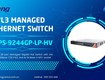 Rgps r9244gp  lp   bộ chuyển mạch layer 3 gigabit poe ethernet chuẩn...