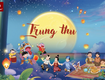 Tết Trung Thu   Niềm Vui Của Trẻ Thơ Và Sự Đoàn Viên 