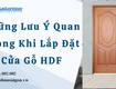 Những lưu ý quan trọng khi lắp đặt cửa gỗ hdf