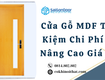 Cửa gỗ mdf tiết kiệm chi phí và nâng cao giá trị 