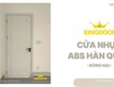 Cửa Nhựa ABS Hàn Quốc Tại Đồng Nai   Bền Đẹp, Chính Hãng 