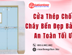 Cửa thép chống cháy bền đẹp bảo vệ an toàn tối ưu