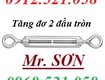 Tăng đơ 2 đầu tròn inox 304 d16,d12,d10,d8 hà nội 0968521058 kim khí tổng hợp...