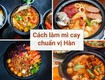 Hướng dẫn cách nấu mì cay chuẩn vị Hàn tại nhà   chuẩn vị mì cay 186Up...