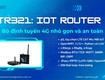 Tr321   bộ định tuyến 4g công nghiệp nhỏ gọn   an toàn...
