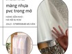 Màng nhựa pvc trong mờ chính là lựa chọn hoàn hảo