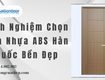 Kinh Nghiệm Chọn Cửa Nhựa ABS Hàn Quốc Bền Đẹp 