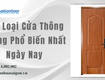 Các loại cửa thông phòng phổ biến nhất ngày nay 