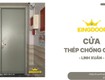 Cửa thép chống cháy tại linh xuân   an toàn   báo giá...