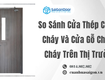 So sánh cửa thép chống cháy và cửa gỗ chống cháy trên thị trường
