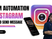 Bulk instagram dm automation 